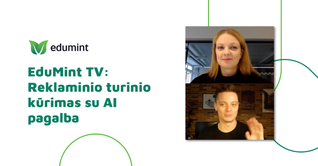 EduMint TV: Reklaminio turinio kūrimas su dirbntinio intelekto pagalba