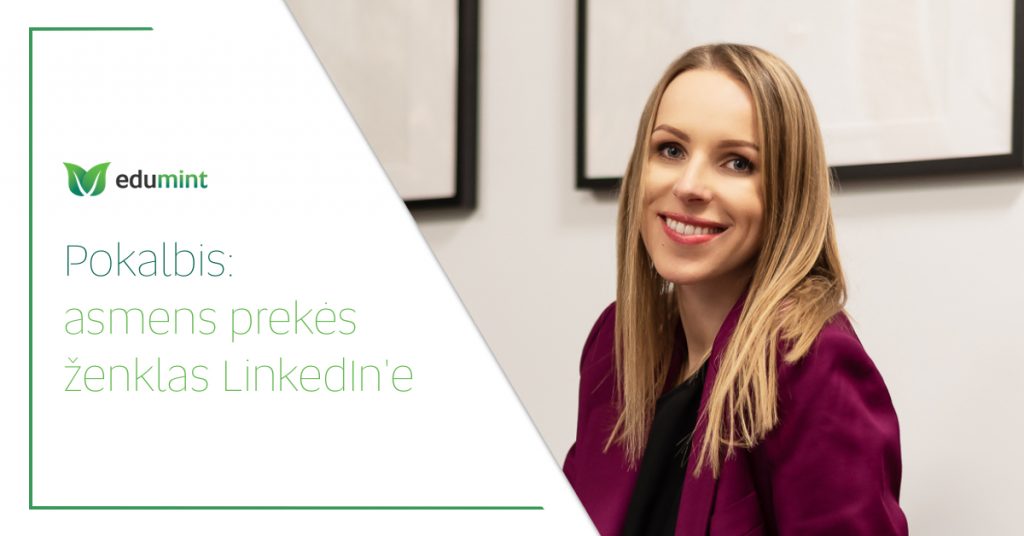 EduMint TV: asmens prekės ženklas LinkedIn'e su dr. Dominyka Venciūte