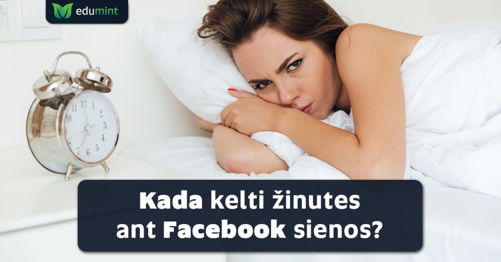Kuriuo dienos metu kelti įrašus į Facebook puslapį?