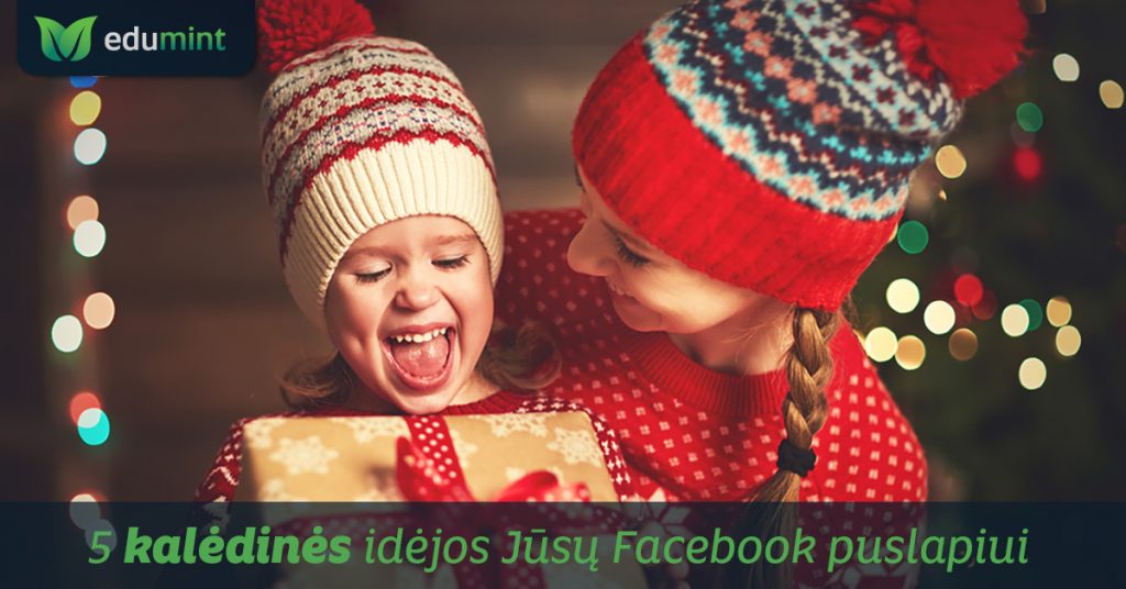 5 kalėdinės idėjos jūsų Facebook puslapiui