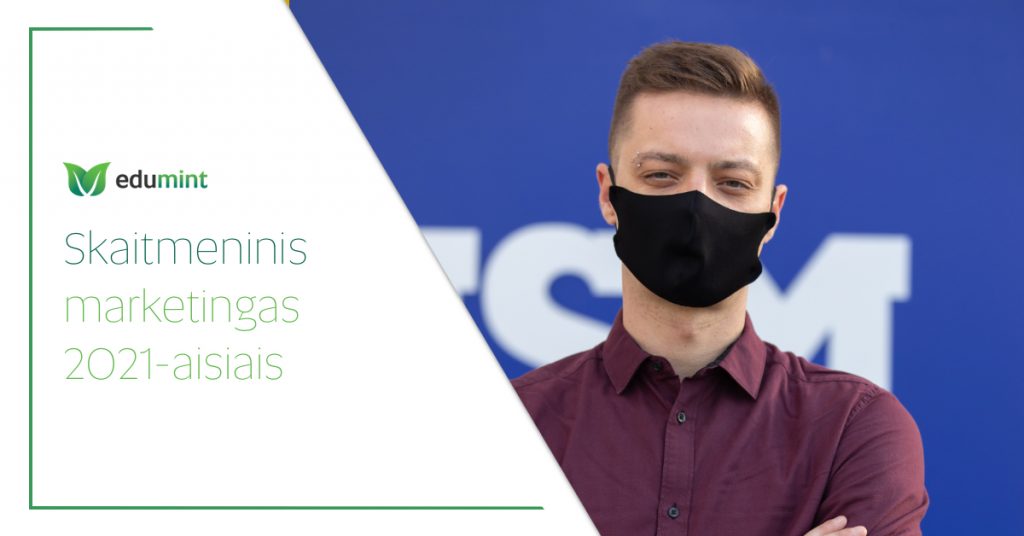 Skaitmeninis marketingas 2021 m: ko mokytis ir ar pagaliau pradėsime kurti video?